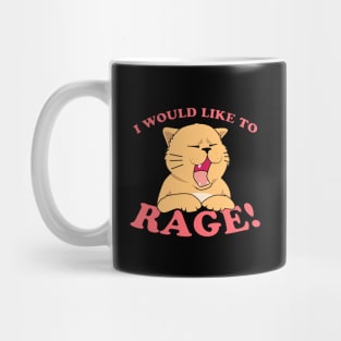 Angry Cat I Would Like To Rage Mug